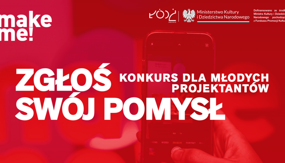 Projektancie, to Twoja ostatnia szansa! Zgłoszenia do plebiscytu make me tylko do 5 kwietnia!