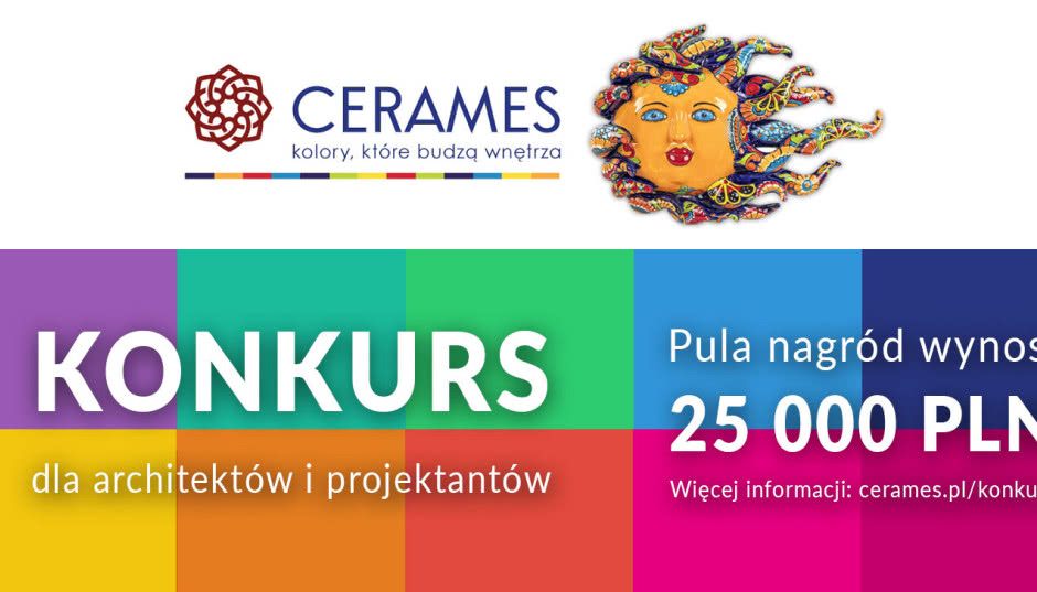Zaprojektuj wnętrze z produktami Cerames i wygraj 15 tysięcy złotych! Rusza konkurs dla architektów i projektantów wnętrz!